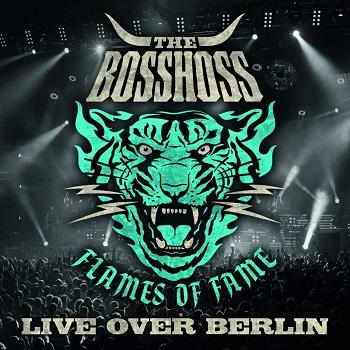 The BossHoss - Flames Of Fame - Live Over Berlin Artwork
