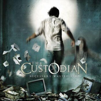 The Custodian - Necessary Wasted Time Artwork