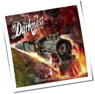 The Darkness - One Way Ticket To Hell And Back