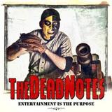 The Dead Notes - Entertainment Is The Purpose Artwork