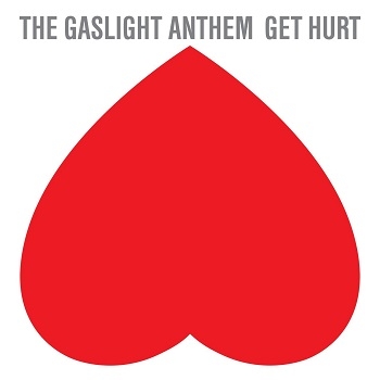 The Gaslight Anthem - Get Hurt Artwork