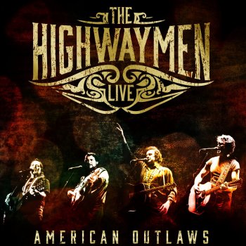 The Highwaymen - Live - American Outlaws Artwork