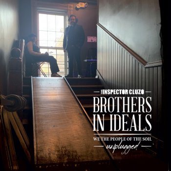The Inspector Cluzo - Brothers In Ideals: We The People Of The Soil - Unplugged Artwork
