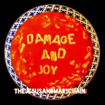 The Jesus And Mary Chain - Damage And Joy Artwork