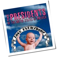 The Presidents Of The United States Of America - Love Everybody