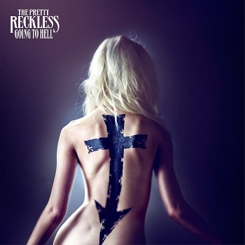 The Pretty Reckless - Going To Hell Artwork