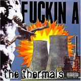 The Thermals - Fuckin A Artwork