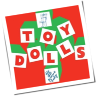The Toy Dolls - Dig That Groove Baby
