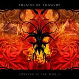 Theatre Of Tragedy - Forever Is The World Artwork