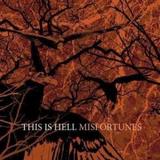 This Is Hell - Misfortunes