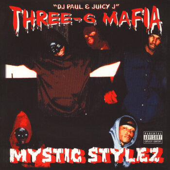 Three 6 Mafia - Mystic Stylez Artwork