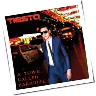 Tiesto - A Town Called Paradise