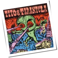 Tito And Tarantula - Hungry Sally & Other Killer Lullabies