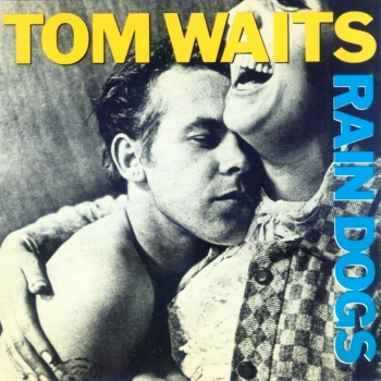 Tom Waits - Rain Dogs Artwork