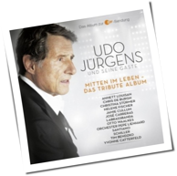 Udo Jürgens und seine Gäste - Mitten Im Leben - Das Tribute Album