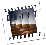 Underworld - Drift Episode 2 