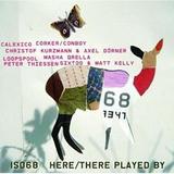 Various Artists - ISO 68 Here/There Played By Artwork