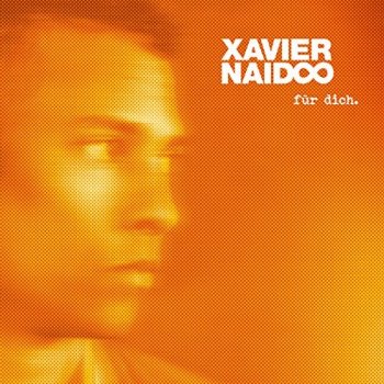 Xavier Naidoo - Für Dich. Artwork