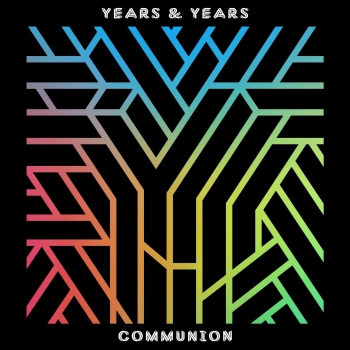 Years & Years - Communion Artwork