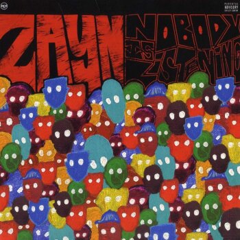 Zayn - Nobody Is Listening