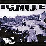 Ignite - A Place Called Home