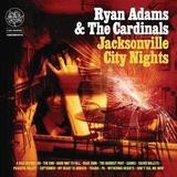 Ryan Adams - Jacksonville City Nights