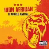 Iron African - Third World Animal