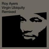 Roy Ayers - Virgin Ubiquity Remixed