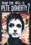 Pete Doherty - Who The Hell Is Pete Doherty