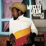 Wyclef Jean - The Preachers Son