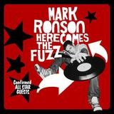 Mark Ronson - Here Comes The Fuzz