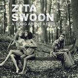 Zita Swoon - A Song About A Girls