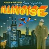 Sufjan Stevens - Come On Feel The Illinoise