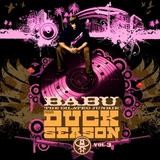 DJ Babu - Duck Season Vol. 3