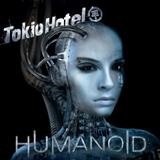 Tokio Hotel - Humanoid