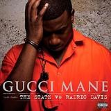 Gucci Mane - The State Vs Radric Davis