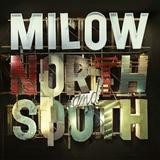 Milow - North And South