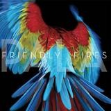 Friendly Fires - Pala