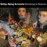 Kitty, Daisy & Lewis - Smoking In Heaven