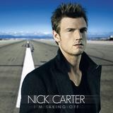 Nick Carter - I'm Taking Off