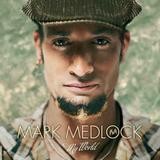 Mark Medlock - My World