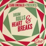 Caro Emerald - Presents: Drum Rolls & Heart Breaks