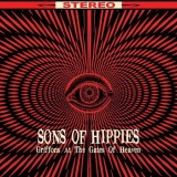 Sons Of Hippies - Griffons At The Gates Of Heaven