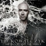 Ed Kowalczyk - The Flood And The Mercy