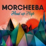 Morcheeba - Head Up High