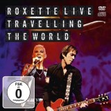 Roxette - Live - Travelling The World
