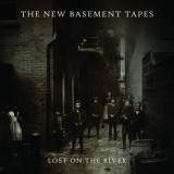 The New Basement Tapes - Lost On The River