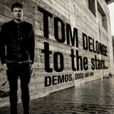 Tom Delonge - To The Stars... Demos, Odds And Ends