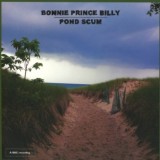 Bonnie 'Prince' Billy - Pond Scum