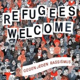 Various Artists - Refugees Welcome - Gegen Jeden Rassismus